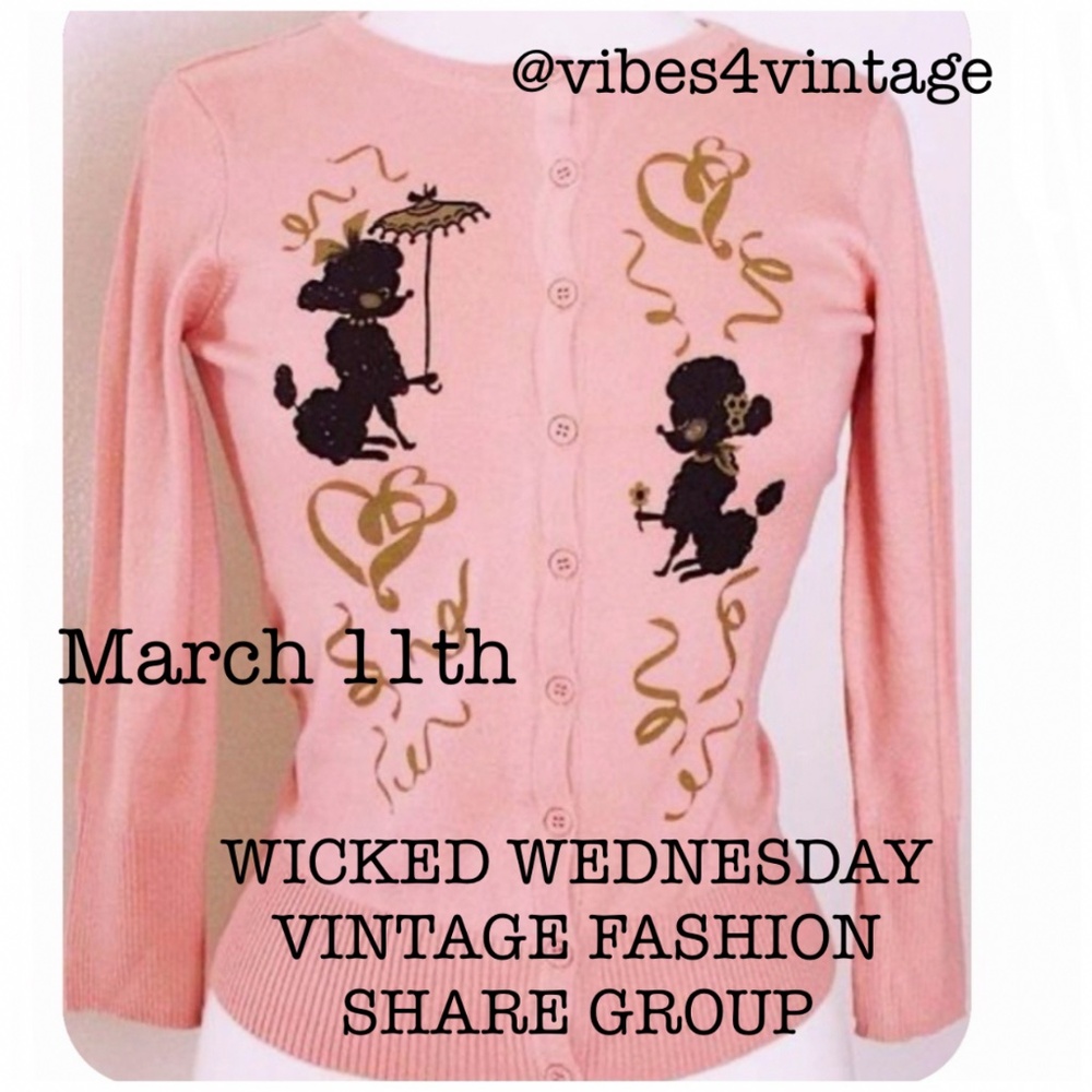 3/11 WICKED WEDNESDAY VINTAGE FASHION SHARE GROUP